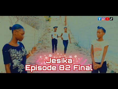 JESIKA MINI SERIE EPISODE 82 FINAL