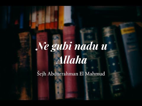 Ne gubi nadu u Allaha