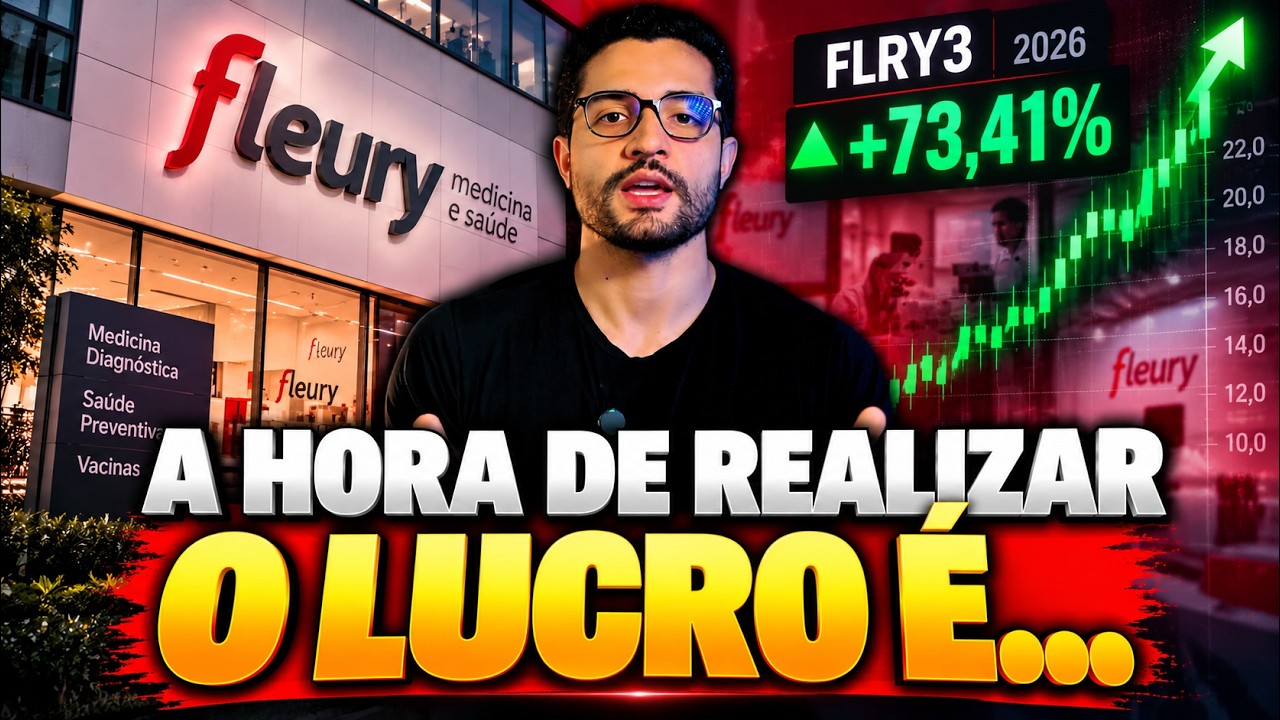QUANDO REALIZAR LUCROS COM AÇÕES? O CASO FLEURY EM 2026!