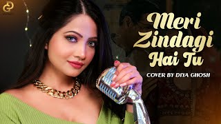 Download lagu Meri Zindagi Hai Tu Female Version | Cover By Diya Ghosh | Satyameva Jayate 2 mp3 Download lagu Meri Zindagi Hai Tu Female Version | Cover By Diya Ghosh | Satyameva Jayate 2 mp3