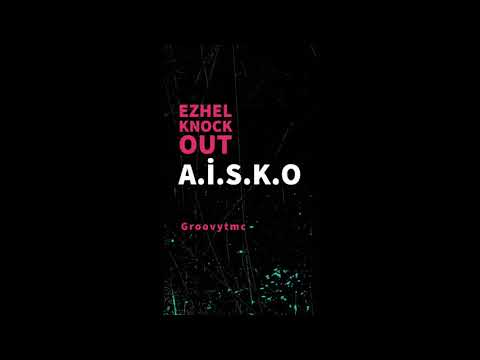 Ezhel - A.İ.S.K.O (Ft. Knock Out)