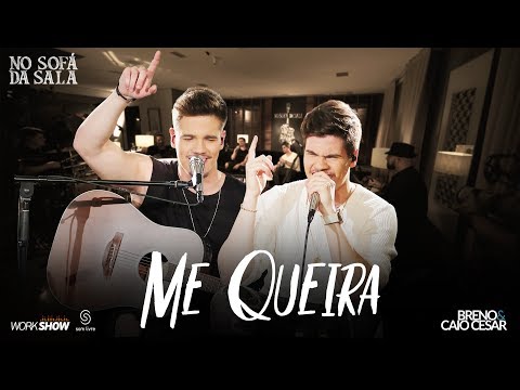 Breno e Caio Cesar - Me Queira #MeQueira