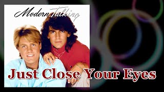Modern Talking - Just Close Your Eyes (HQ Audio)