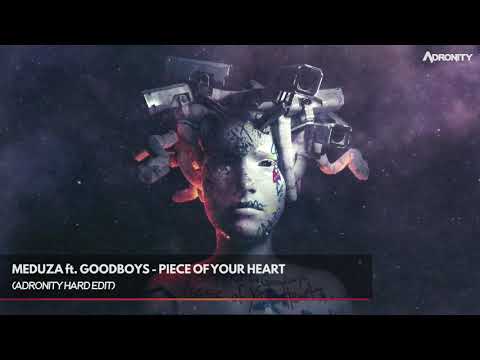 Meduza ft. Goodboys - Piece Of Your Heart (Adronity Hard Edit)