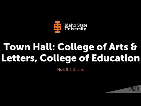 Town Hall: College of Arts and Letters and College of Education