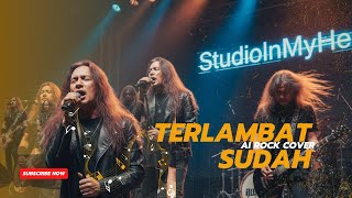 Download lagu Terlambat Sudah - Panbers (Rock Version AI Cover) | StudioInMyHead mp3 Download lagu Terlambat Sudah - Panbers (Rock Version AI Cover) | StudioInMyHead mp3