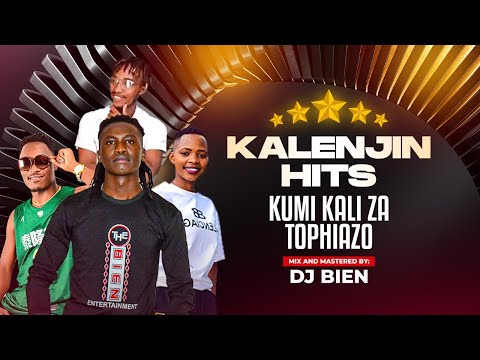 THE KALENJIN HITS ,KUMI KALI ZA TOPHIAZO