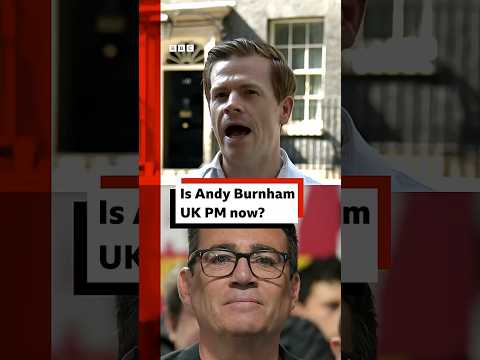 Is Andy Burnham UK PM now?  #PrimeMinister #Politics #BBCNews