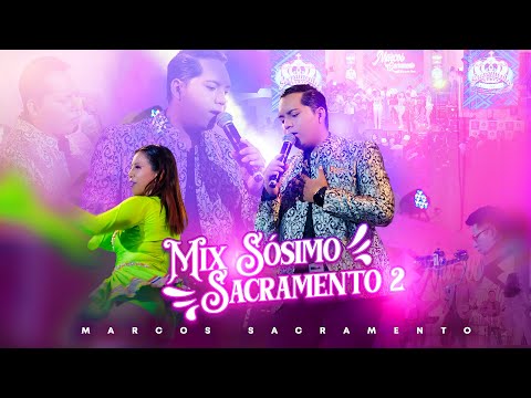 Marcos Sacramento - Mix Sosimo Sacramento 2 (Video Oficial)