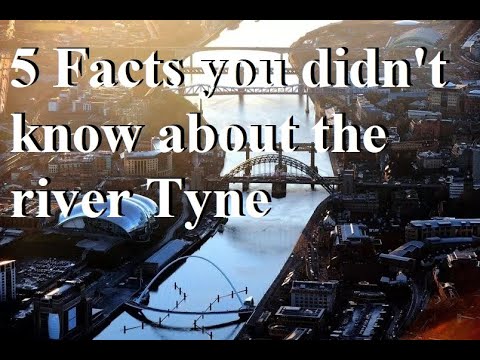 5 facts you didn't know about the River Tyne