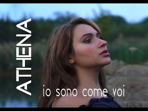 IO SONO COME VOI - Athena (OFFICIAL VIDEO)