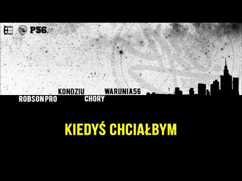 WARUNIA / P56 LABEL - KIEDYS CHCIALBYM FEAT.ROBSON PRO , KONDZIU , CHORY
