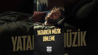 Yatarken Müzik Dinleme