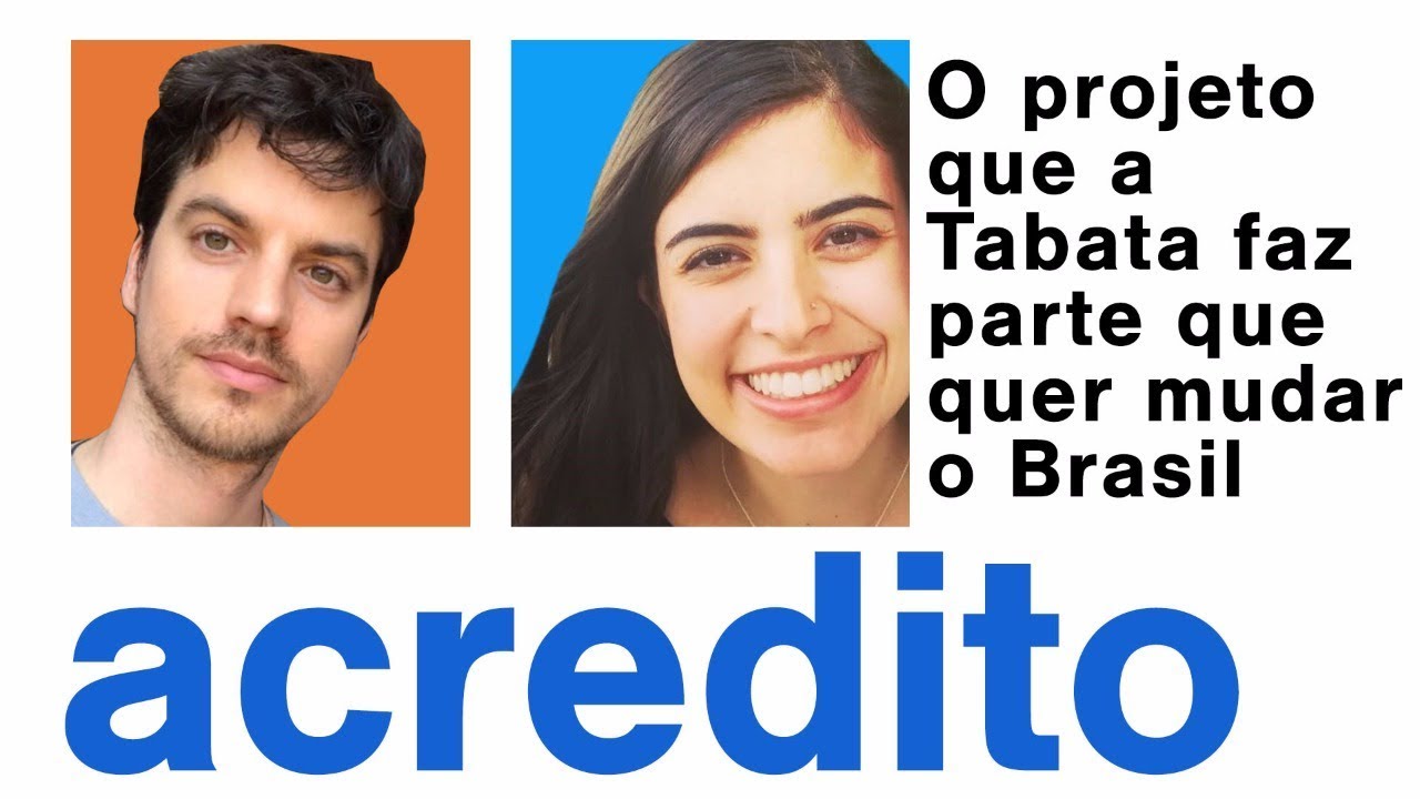 Tábata Amaral: Movimento Acredito para tentar mudar o Brasil