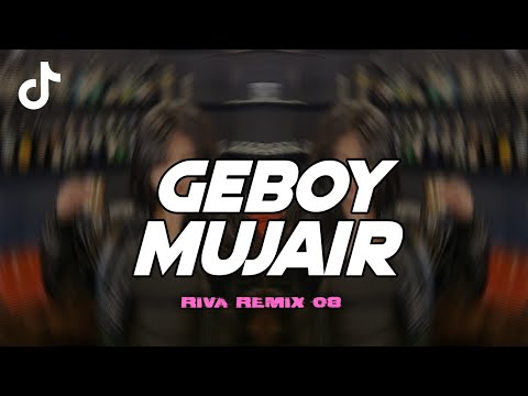 DJ GEBOY MUJAIR VIRAL TIKTOK MENGKANE TREND RIVA REMIX 2025 