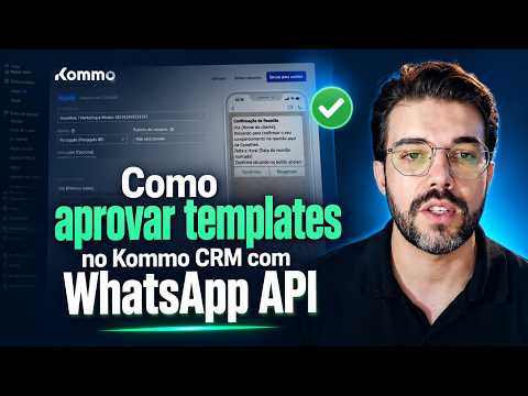 Tutorial: Aprovar templates Kommo CRM WhatsApp API