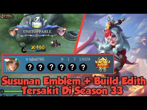 Susunan Emblem + Build Edith Tersakit Di Season 33 | Mobile Legends