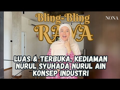 Bling Bling Raya - Luas & Terbuka, Kediaman Nurul Syuhada Nurul Ain Konsep Industri