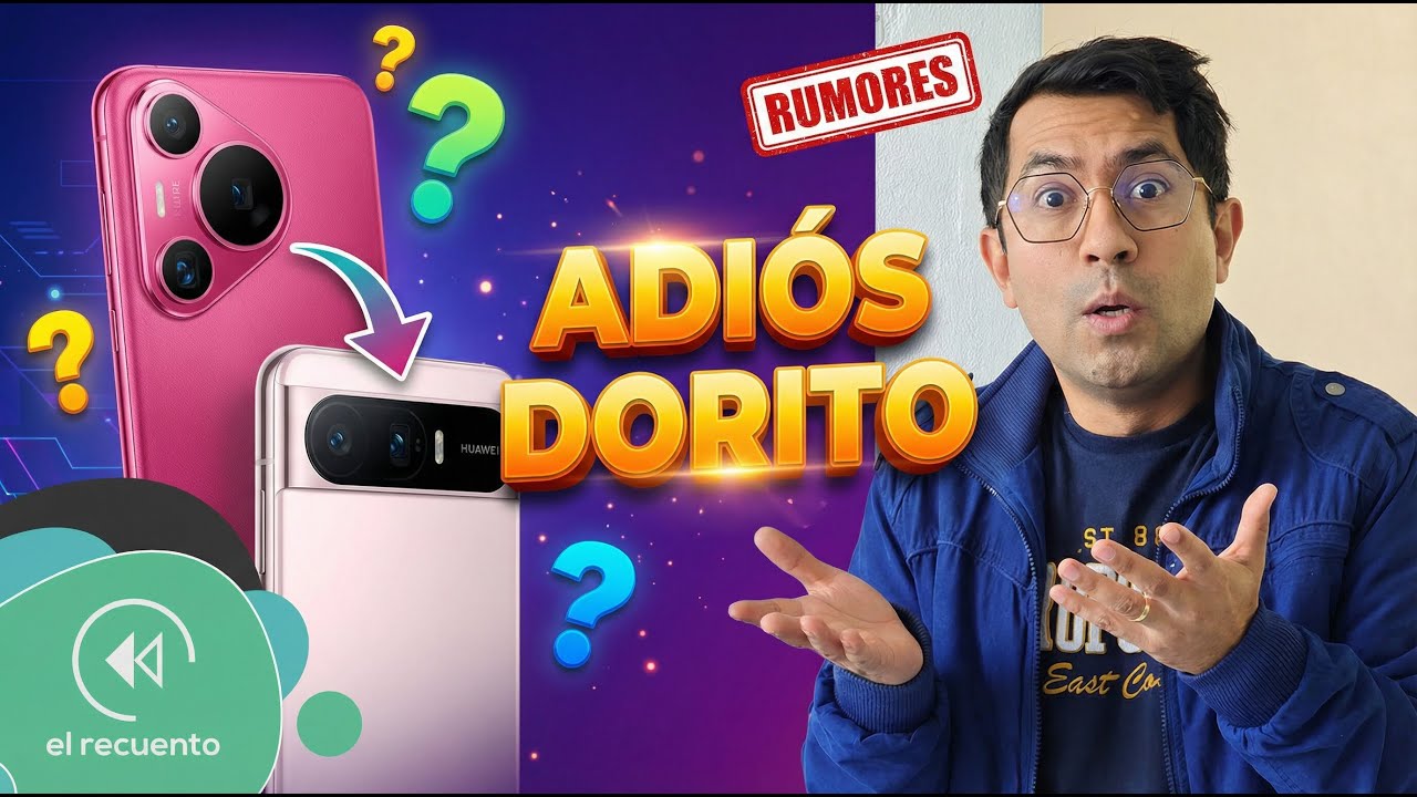 HUAWEI Pura 90 Series ABANDONARÁ DISEÑO de Dorito | El Recuento