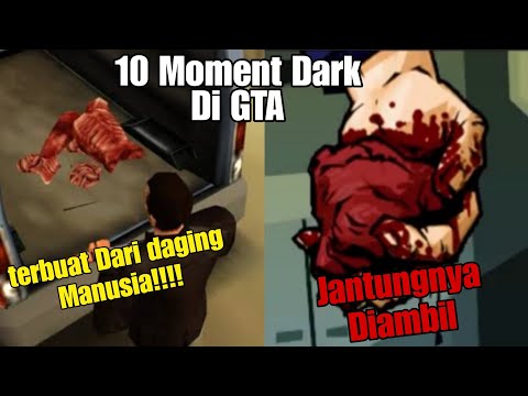 10 MOMENTS OF DARK GTA