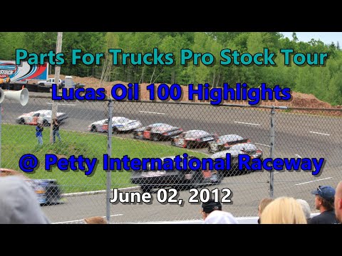 Parts For Trucks Pro Stock Tour - Lucas Oil 100 Highlights @ Petty International Raceway 06-02-12