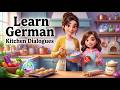 Learn German In The Kitchen Easy Mom Daughter Dialogues