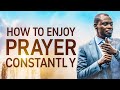ENJOYING YOUR PRAYER LIFE EVERYDAY APOSTLE GRACE LUBEGA