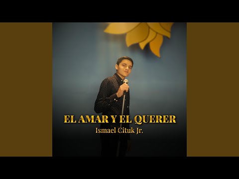 El Amar y el Querer