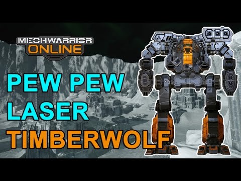 PEW PEW Laser Timberwolf - Mechwarrior Online - TTB