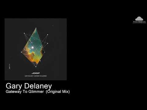 JOOF 311 Gary Delaney - Gateway To Glimmer  (Original Mix) [Various]