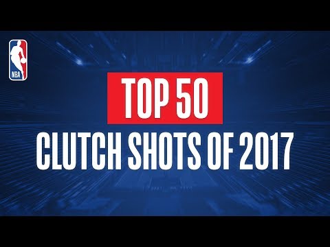 Top 50 Clutch Plays From 2017