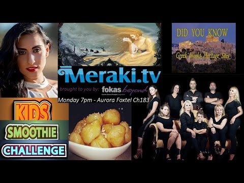 Meraki Tv on Foxtel Season 3 Episode 10 - on air 20th June 2016