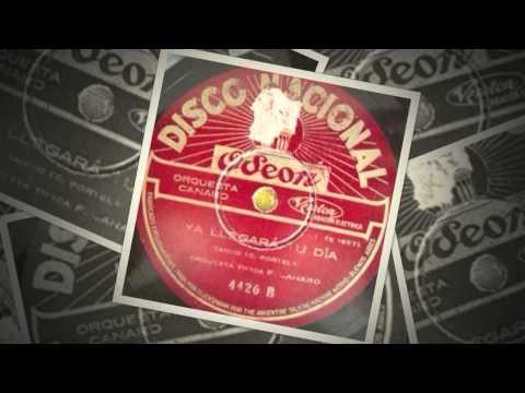 Ya Llegara Tu Dia - Francisco Canaro - Instrumental (1927)