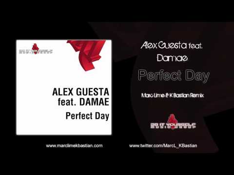 Alex Guesta feat. Damae - Perfect Day (Marc Lime & K Bastian Remix)