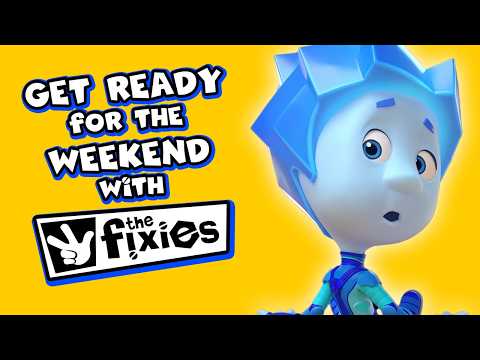 🔴 Get Ready for the Weekend with The Fixies! - Full Episode Livestream