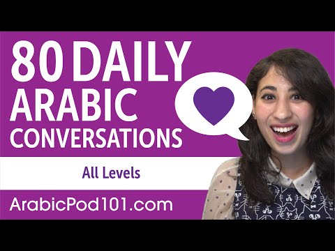 2 Hours 20 Minutes of Daily Arabic Conversations - Arabic Practice for ALL Learners