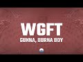 Gunna - wgft (Lyrics) ft. Burna Boy