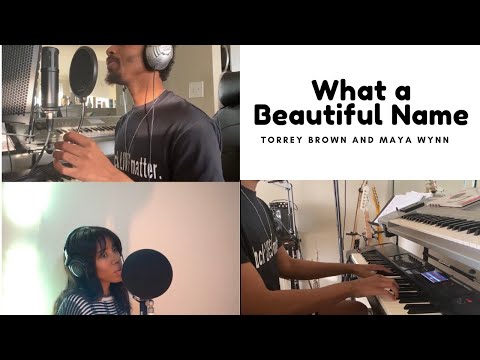 What a Beautiful Name (Remix) - Torrey Brown and Maya Wynn