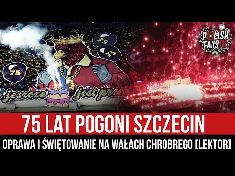 75 lat Pogoni Szczecin - oprawa i świętowanie na Wałach Chrobrego [LEKTOR] (22.04.2023 r.)