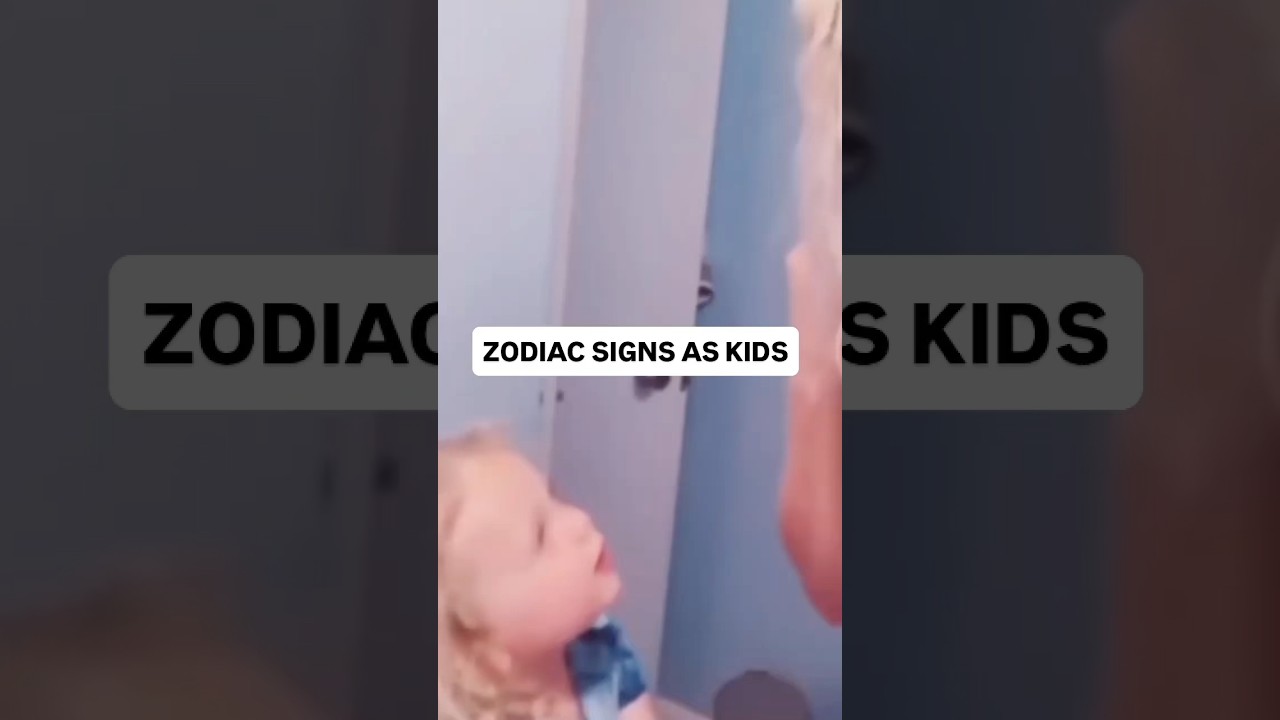 Zodiac Signs As Kids #funnykidsvideo #zodiacsigns #astrology#