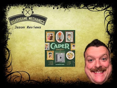 Caper Review - with Jason from The Boardgame Mechanics 