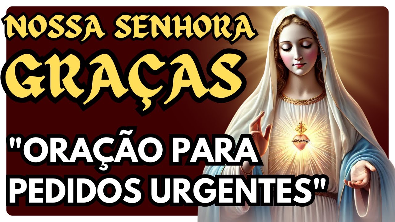 Oração a Nossa Senhora das Graças para uma Solução Urgente e Poderosa