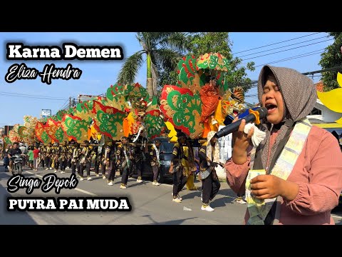 KARNA DEMEN VOC. ELIZA HENDRA ❗ PUTRA PAI MUDA (PPM) || PATROL WELINI