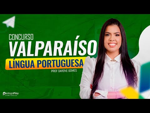 LÍNGUA PORTUGUESA | CONCURSO DE VALPARAÍSO [GO]