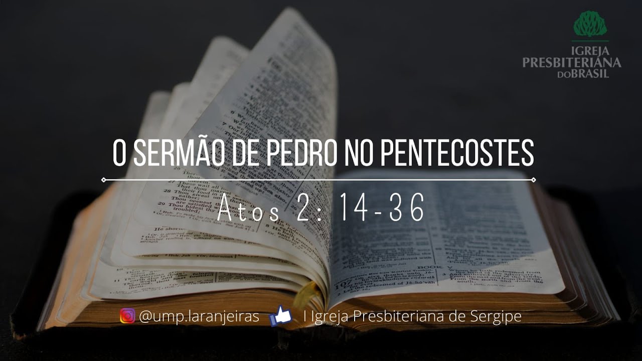 O Sermão de Pedro no Pentecostes - Atos 2: 14-36
