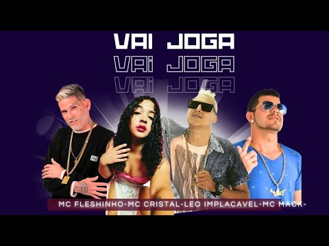 MC FHESHINHO, LÉO IMPLACÁVEL, MC MACK E MC CRISTAL - VAI JOGA, VEM ME DA BOTADÃO - BREGA FUNK