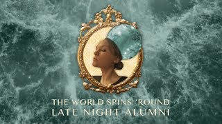 Late Night Alumni - The World Spins &#39;Round - Becky’s Throwback Thursday