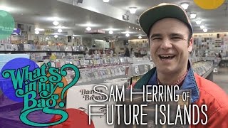 Sam Herring (Future Islands) - What&#39;s In My Bag?