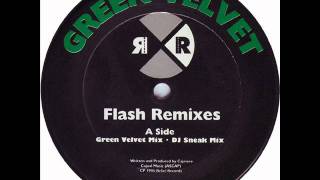 Green Velvet - Flash (Green Velvet Remake)