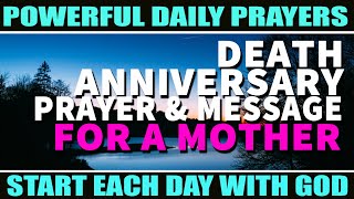 DEATH ANNIVERSARY PRAYER  | PRAYER FOR THE SOUL OF A MOTHER | PRAYER MESSAGE TO BELOVED PARENTS